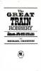 Cover image of The great train robbery