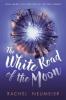 Cover image of The white road of the moon