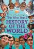 Cover image of The who was? history of the world