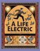 Cover image of A life electric