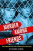 Cover image of Murder among friends