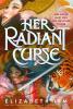 Cover image of Her radiant curse