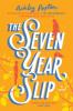 Cover image of The seven year slip