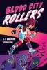 Cover image of Blood City rollers