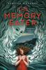 Cover image of The memory eater