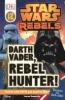 Cover image of Darth Vader, rebel hunter!