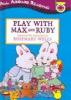 Cover image of Play with Max and Ruby