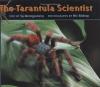 Cover image of The tarantula scientist