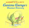 Cover image of Curious George's dinosaur discovery