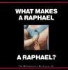 Cover image of What makes a Raphael a Raphael?