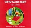 Cover image of Who said red?