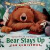 Cover image of Bear stays up for Christmas