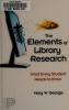 Cover image of The elements of library research