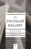 Cover image of The calculus gallery : masterpieces from Newton to Lebesgue