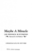 Cover image of Maybe a miracle