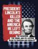 Cover image of President Lincoln's killer and the America he left behind