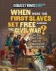 Cover image of When were the first slaves set free during the Civil War?
