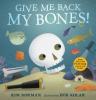 Cover image of Give me back my bones!