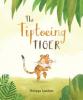 Cover image of The tiptoeing tiger