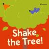 Cover image of Shake the tree!