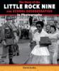 Cover image of The story of the Little Rock nine and school desegregation in photographs