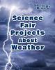 Cover image of Science fair projects about weather