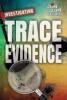 Cover image of Investigating trace evidence