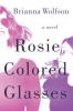 Cover image of Rosie colored glasses