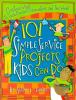 Cover image of 101 simple service projects kids can do