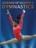 Cover image of Legends of women's gymnastics