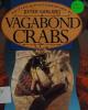 Cover image of Vagabond crabs