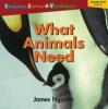 Cover image of What Animals Need