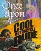 Cover image of Once upon a cool motorcycle dude