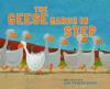 Cover image of The geese march in step