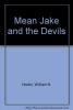 Cover image of Mean Jake and the devils
