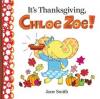 Cover image of It's Thanksgiving, Chloe Zoe!