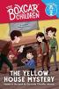 Cover image of The yellow house mystery