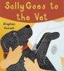 Cover image of Sally goes to the vet