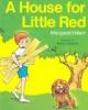 Cover image of A house for Little Red