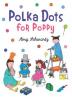 Cover image of Polka dots for Poppy