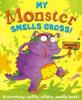 Cover image of My monster smells gross!