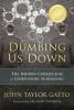 Cover image of Dumbing Us Down