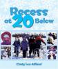 Cover image of Recess at 20 below