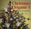 Cover image of Christmas Origami 1 : Tree Ornaments