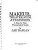 Cover image of Makeup for theatre, film & television