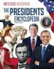 Cover image of The presidents encyclopedia