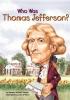 Cover image of Who was Thomas Jefferson?