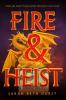 Cover image of Fire and heist