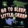 Cover image of Go to sleep, little creep