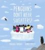 Cover image of Penguins don't wear sweaters!